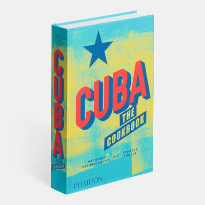 Cuba: The Cookbook