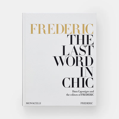 Frederic: The Last Word in Chic